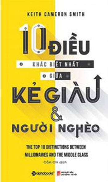 10 Điều Khác Biệt Nhất Giữa Kẻ Giàu & Người Nghèo